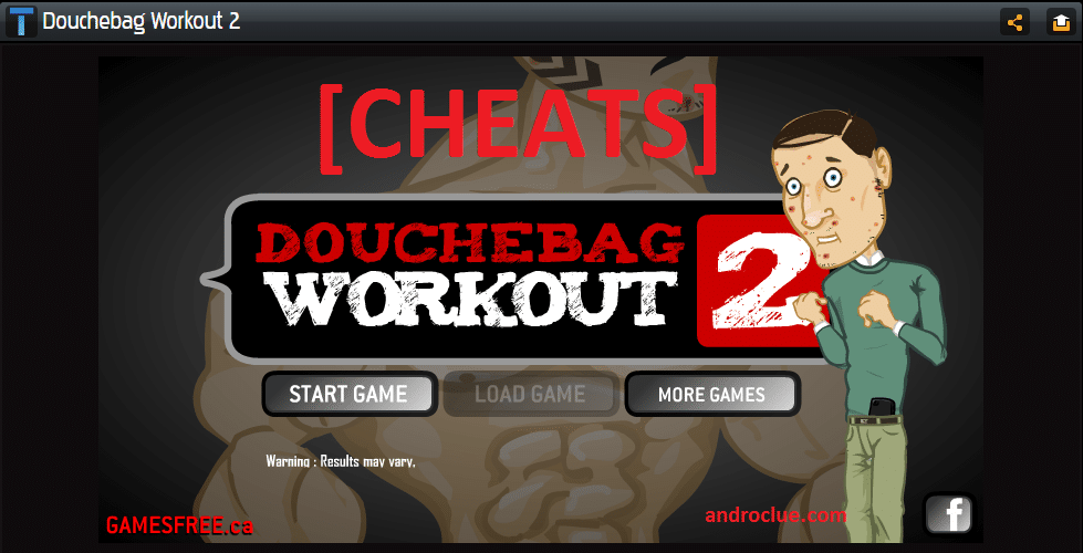 Douchebag Workout 2 Cheats