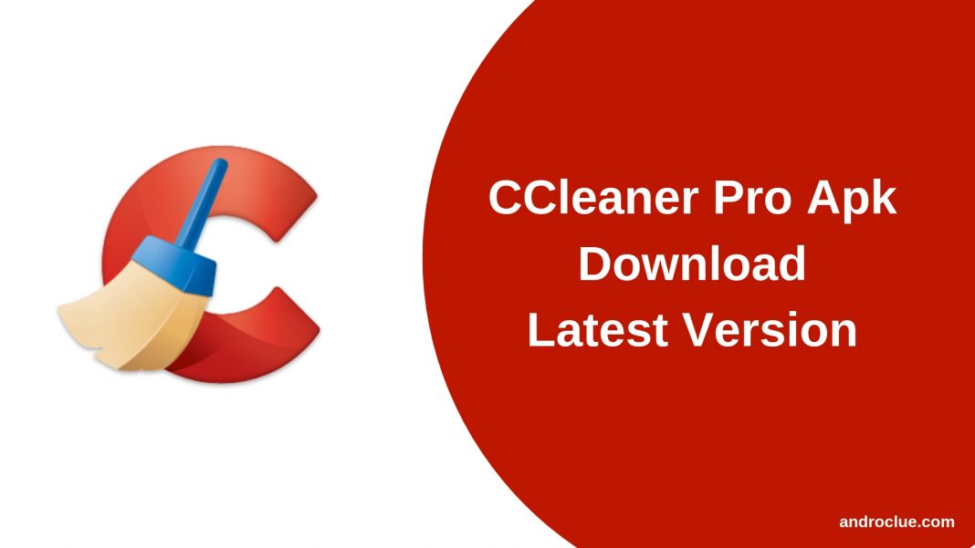 CCleaner Pro Apk Download Latest v5.0.0 for Android (2020)