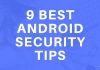 9 Best Android Security Tips