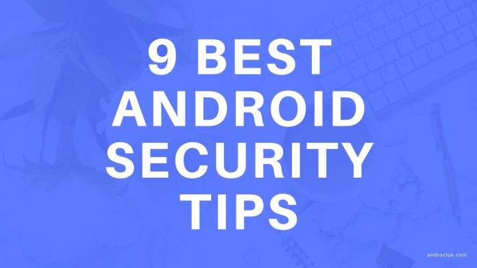 9 Best Android Security Tips