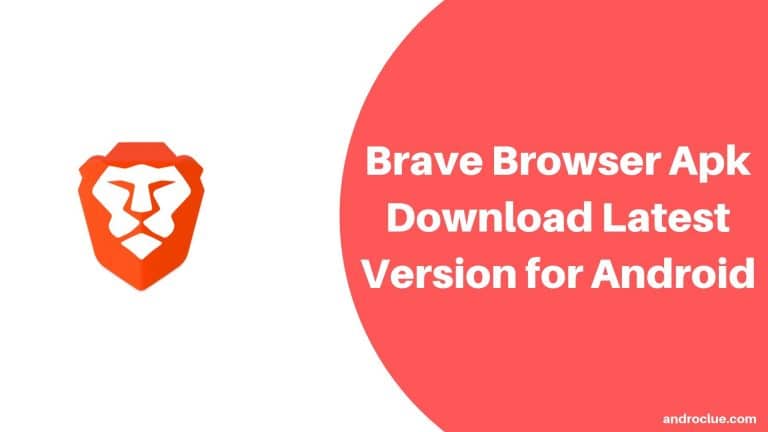 Brave Browser Apk Download Latest Version for Android (2019)