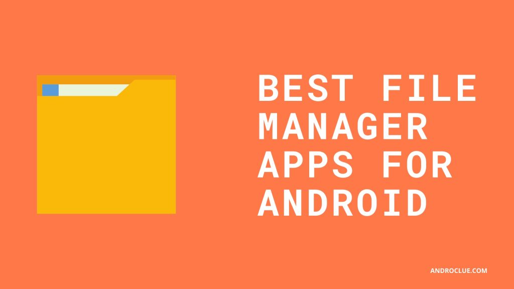  Best File Manager Apps for Android