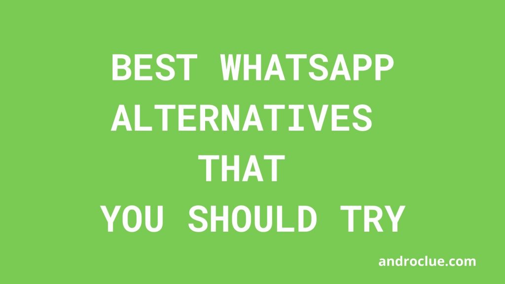 Best Whatsapp Alternatives