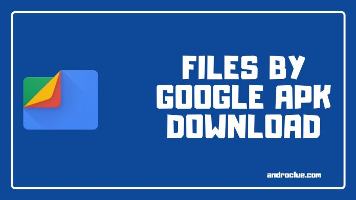 Files by Google Apk Download