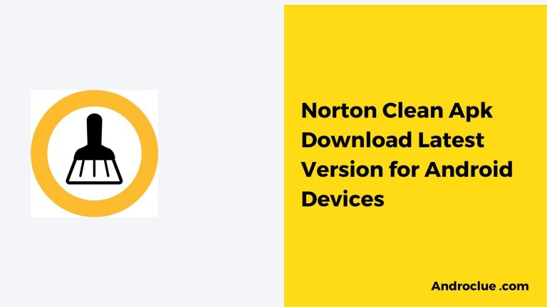 Norton Clean Apk Download Latest Version for Android Devices (2019)