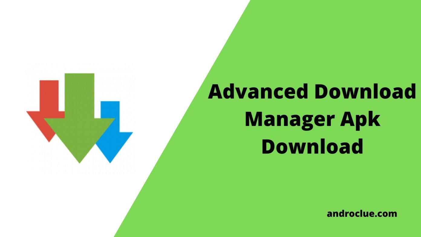 advanced download manager apk cracked