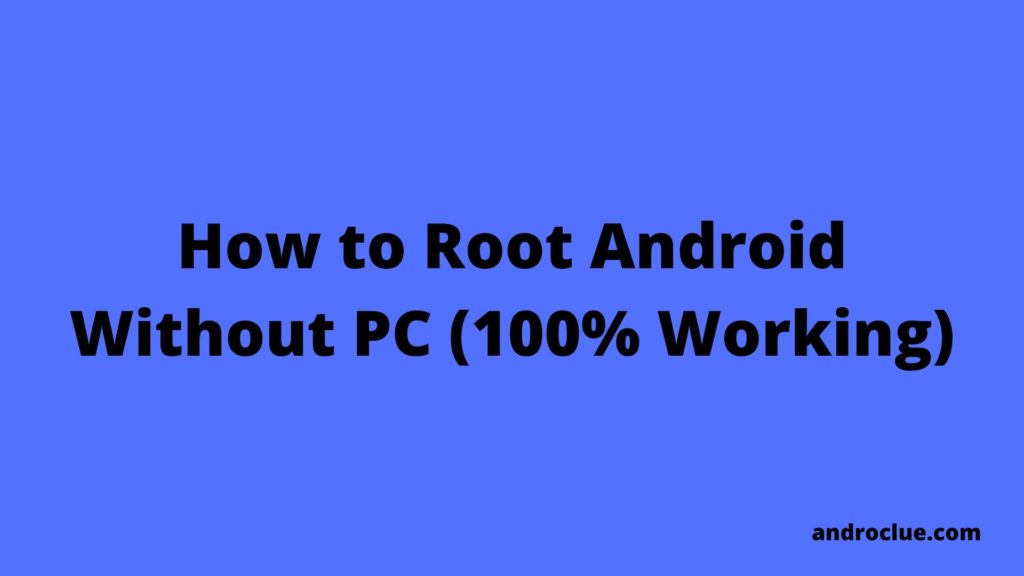 Root Android Without PC