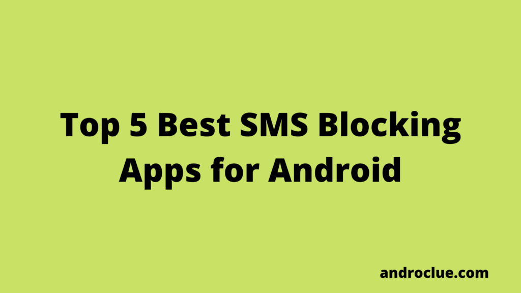 Best SMS Blocking Apps for Android