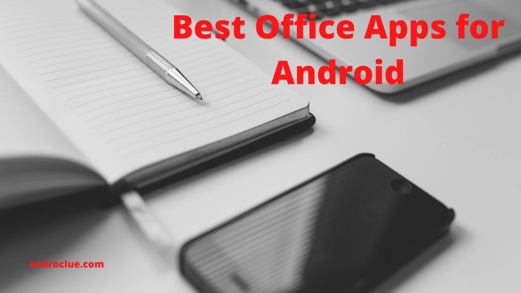 Best Office Apps for Android