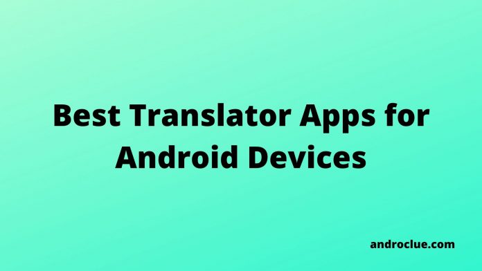 Best Translator Apps for Android Devices