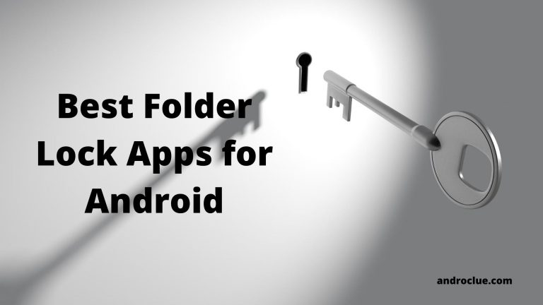 Top 7 Best Folder Lock Apps for Android Devices to Use in 2020