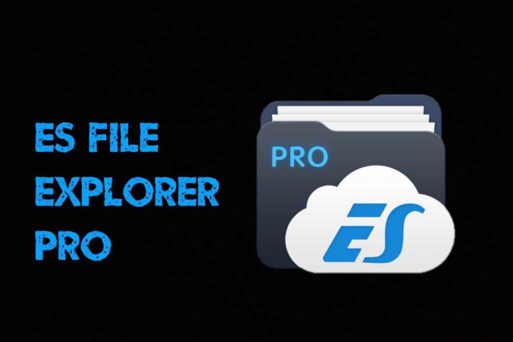 es file explorer apk pro