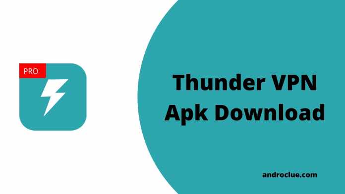 Thunder VPN Apk