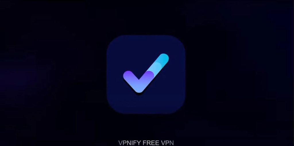 VPNify MOD Apk